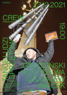 CREW tańce ludzi i sprzętów WOJCIECH GRUDZIŃSKI 23.12